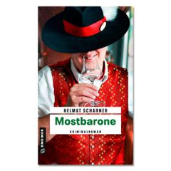 Mostbarone - Der Kriminalroman von Helmut Scharner