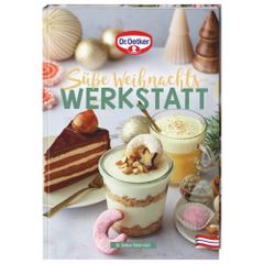 Dr. Oetker Rezeptbuch Süße Weihnachtswerkstatt
