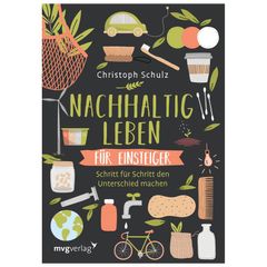 Bio Nachhaltig leben f. Einsteiger von Mvg Verlag