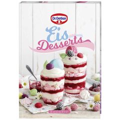Dr. Oetker Dessert Kochbuch "Backen macht Freude 36: Eis & Desserts"