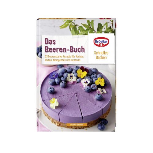 Dr. Oetker Schnelles Backen Beeren-Buch - 53 köstliche Beeren-Rezepte zum Backen und Genießen- das ultimative Backrezepte und Dessert-Buch für alle Beerenliebhaber - 1 Stück