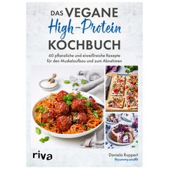 Bio Das vegane High-Protein Kochb. 1Stück von Riva