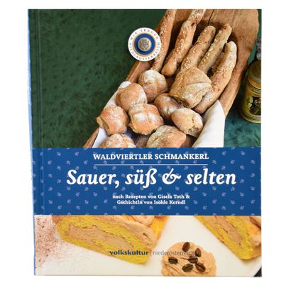 Waldviertler Schmankerl sauer süß und selten