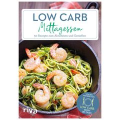 Bio Low-Carb-Mittagessen Buch von Riva